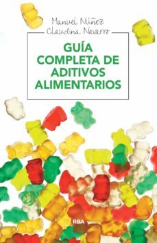 guia completa de aditivos alimentarios (ebook)-claudina navarro-manuel nuñez-9788416267835