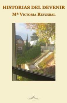historias del devenir-maria victoria reyzabal-9788416284535