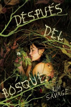 despues del bosque-kim savage-9788416387335