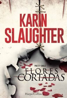 (pe) flores cortadas-karin slaughter-9788416502035