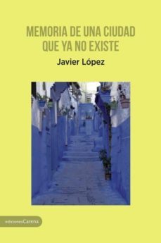 memoria de una ciudad que ya no existe-9788416843435