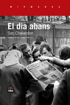el dia abans-sorj chalandon-9788416987535