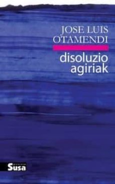 disoluzio agiriak-jose luis otamendi-9788417051235