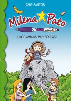 milena pato 8. unos amigos muy animales-care santos-9788417064235