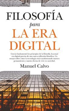 filosofia para la era digital-manuel calvo jimenez-9788417229535
