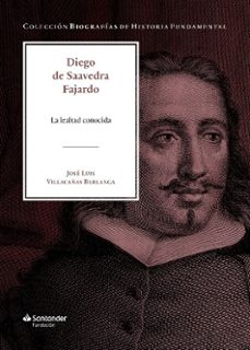 la lealtad conocida-diego de saavedra fajardo-9788417264635