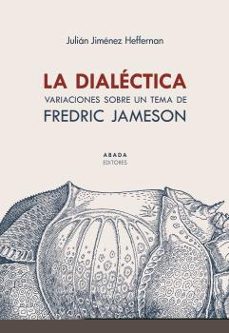 la dialectica: variaciones sobre un tema de fredric jameson-9788417301835