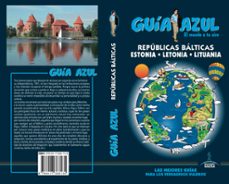 republicas balticas, estonia, letonia, lituania 2018 (guia azul) 4ª ed.-9788417368135