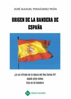 origen de la bandera de españa-jose manuel fernandez peon-9788417438135