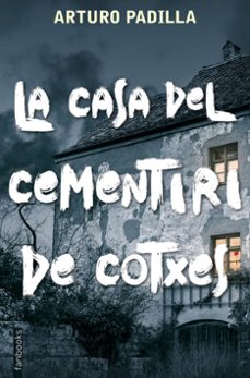 la casa del cementiri de cotxes-arturo padilla de juan-9788417515935