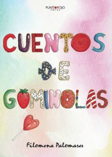 cuentos de gominolas-filomena palomares-9788417520335