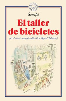 el taller de bicicletes: (o el secret inconfessable d en raoul tabourin)-9788417552435