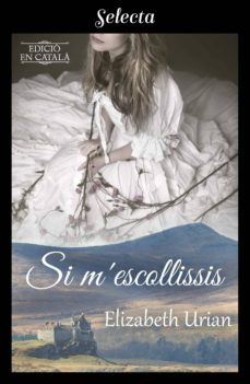 si m'escollissis (ebook)-elizabeth urian-9788417616335