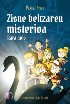 zisne beltzaren misterioa. rara avis (ebook)-marisa amigo-9788417634735