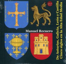 de asturias galicia leon y castilla cinco siglos en la alta edad media-9788417666835