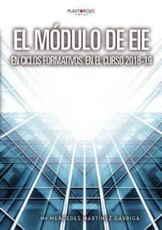 el modulo de eie en ciclos formativos en el curso 2018-19 (ebook)-maria mercedes martinez garriga-9788417768935