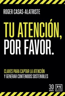 tu atencion, por favor (ebook)-roger casas-alatriste-9788417880835