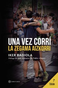 una vez corri la zegama aizkorri (ebook)-iker badiola-9788417904135