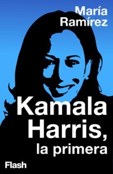 kamala harris, la primera (ebook)-9788417906535