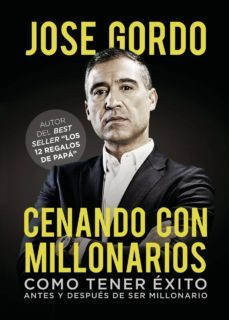 cenando con millonarios-jose gordo-9788417952235