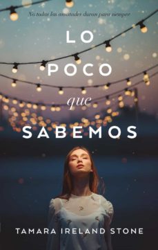 lo poco que sabemos (ebook)-tamara stone-9788417981235