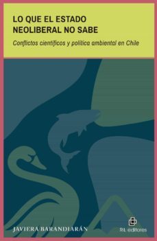 lo que el estado neoliberal no sabe-javiera barandiaran-9788418065835