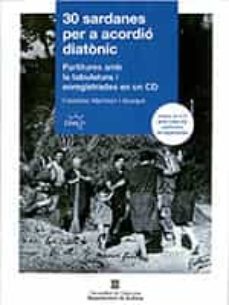 30 sardanes per a acordio diatonic. partitures amb la tabulatura i enregistrades en un cd-francesc marimon i busque-9788418199035