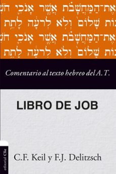 comentario al texto hebreo del antiguo testamento - job (ebook)-carl friedrich keil-franz julius delitzsch-9788418204135
