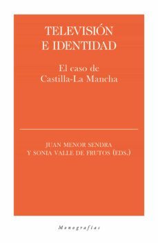 television e identidad (ebook)-juan menor sendra-sonia valle de frutos-9788418236235