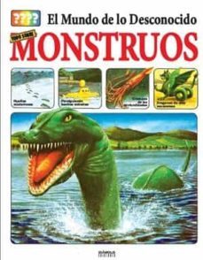 el mundo de lo desconocido. todo sobre los monstruos-9788418320835