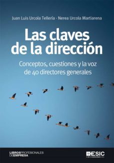 las claves de la direccion. conceptos, cuestiones y la voz de 40 directores generales (ebook)-9788418415135