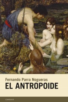 el antropoide-fernando parra nogueras-9788418504235