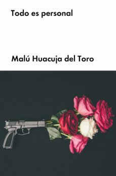 todo es personal (ebook)-malu huacuja del toro-9788418546235