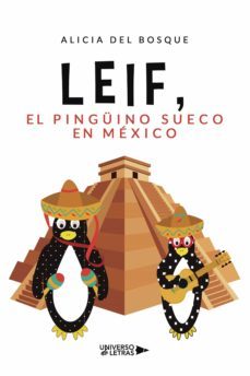 leif, el pinguino sueco en mexico (ebook)-alicia del bosque-9788418675935