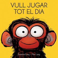 vull jugar tot el dia-suzanne lang-9788418696435