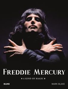 freddie mercury. a kind of magic-mark blake-9788418725135