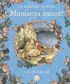 la bardissa secreta. muntanya amunt!-jill barklem-9788418733635