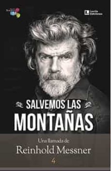salvemos las montañas. una llamada del reinhold messner-9788418735035