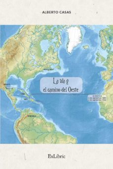 (i.b.d.) la via y el camino del oeste-alberto casas rodriguez-9788418912535