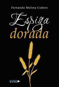 espiga dorada (ebook)-fernando molina cubero-9788419139535