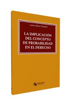 implicacion del concepto de probabilidad en el derecho-laura miraut martin-9788419145635