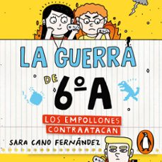 la guerra de 6ºa 2 - los empollones contraatacan (audiolibro)-sara cano fernandez-9788419191335