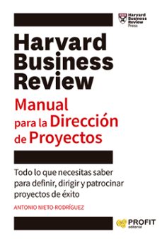 manual para la direccion de proyectos: todo lo que necesitas saberpara definir, dirigir y patrocinar proyectos de exito-9788419212535