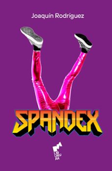 spandex-joaquin rodriguez-9788419234735
