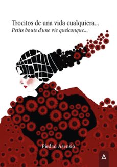 trocitos de una vida cualquiera...-piedad asensio-9788419285935