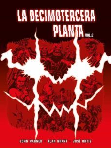 la decimotercera planta 2-john wagner-alan grant-jose ortiz-9788419380135