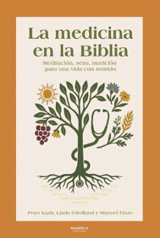 la medicina en la biblia-peter m. kash-linda friedland-shmuel einav-9788419426635