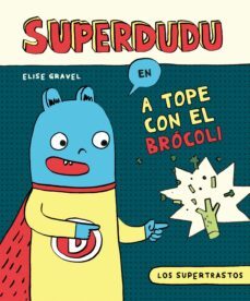 los supertrastos: superdudu-elise gravel-9788419428035