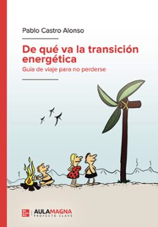 de que va la transicion energetica-pablo castro alonso-9788419544735