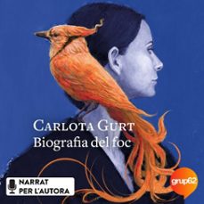 biografia del foc (audiolibro)-carlota gurt-9788419657435